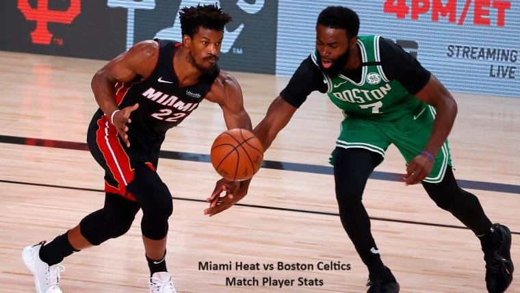 Miami Heat vs Boston Celtics Match Player Stats