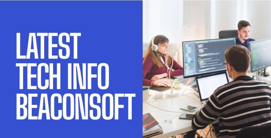 BeaconSoft latest tech info